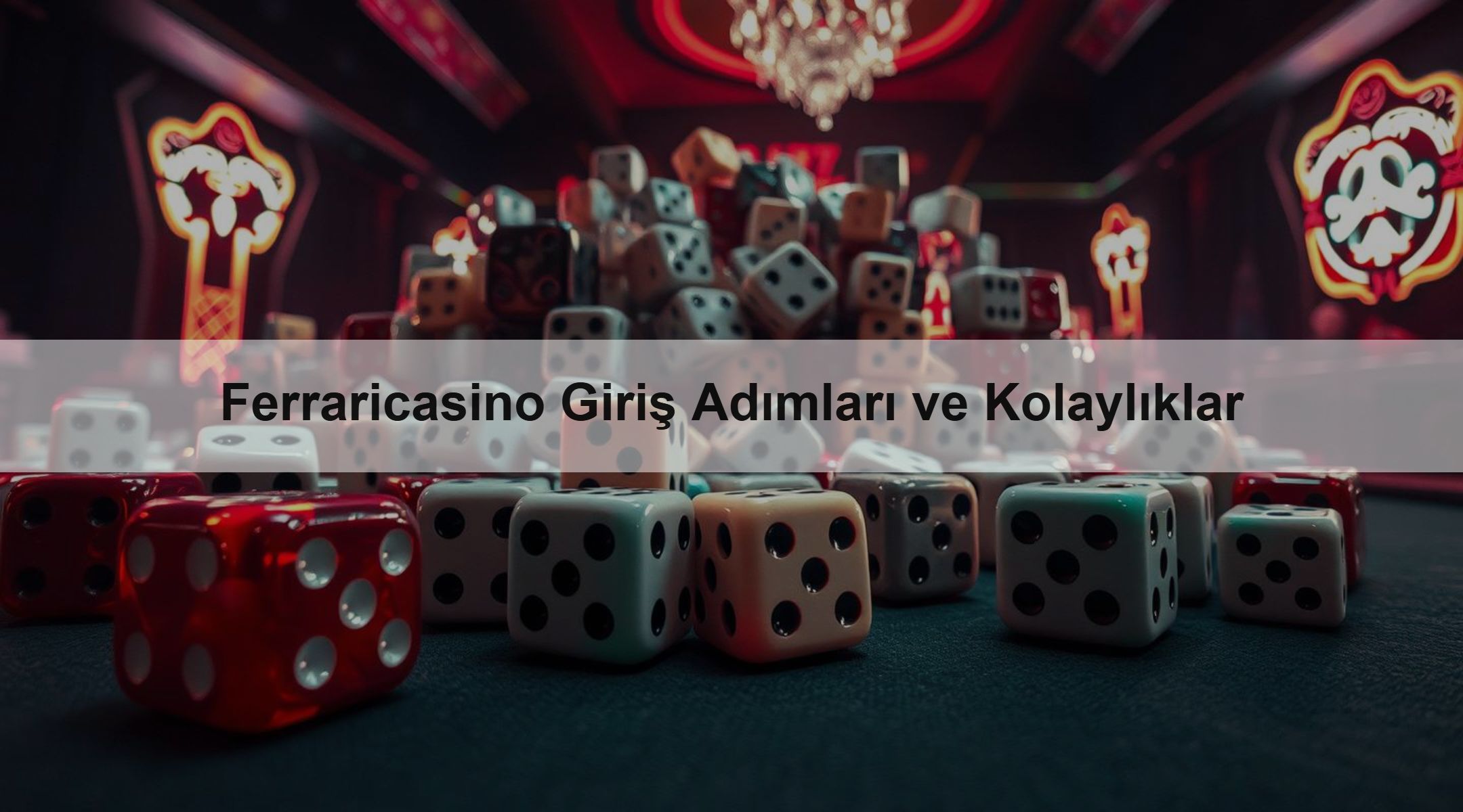 Ferraricasino Giriş Adımları ve Kolaylıklar
